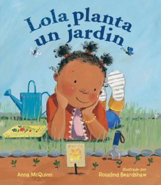 Könyv Lola Planta Un Jardín / Lola Plants a Garden Anna McQuinn