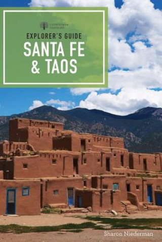 Книга Explorer's Guide Santa Fe & Taos Sharon Niederman