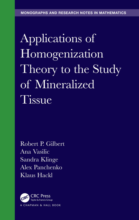 Carte Applications of Homogenization Theory to the Study of Mineralized Tissue Robert P. Gilbert