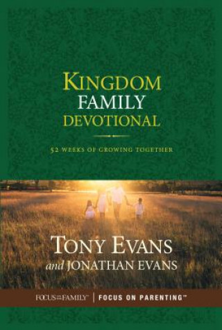 Kniha Kingdom Family Devotional: 52 Weeks of Growing Together Tony Evans