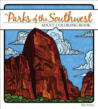 Carte Parks of the Southwest Adult Coloring Book Fian Arroyo