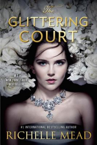 Könyv The Glittering Court 01 Richelle Mead