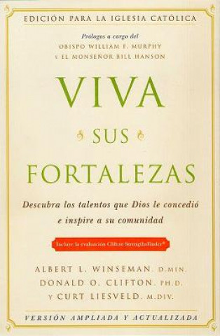 Book Viva Sus Fortalezas: Catholic Edition Albert L. Winseman