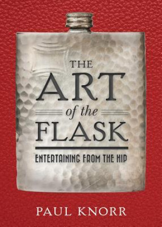 Carte Art of the Flask Paul Knorr