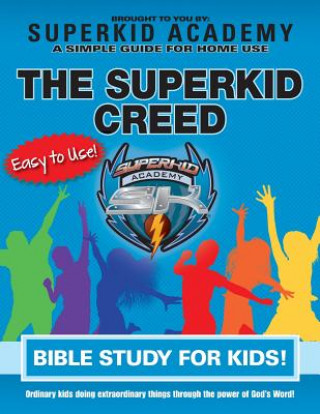 Книга Ska Home Bible Study for Kids - The Superkid Creed Kellie Copeland