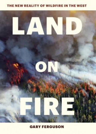 Kniha Land on Fire Gary Ferguson