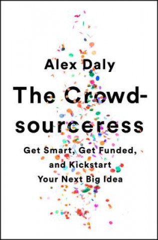 Kniha Crowdsourceress Alex Daly