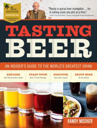 Книга Tasting Beer, 2nd Edition: An Insider's Guide to the World's Greatest Drink Randy Mosher