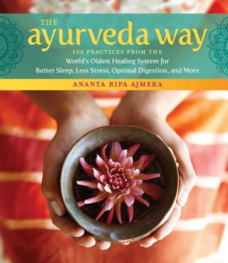 Kniha Ayurveda Way Ananta Ripa Ajmera
