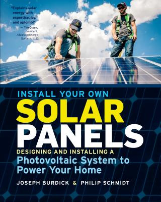 Könyv Install Your Own Solar Panels Joe Burdick