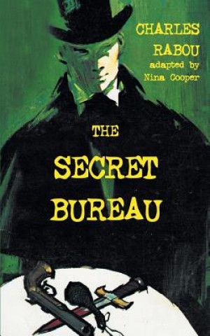 Kniha Secret Bureau Charles Rabou