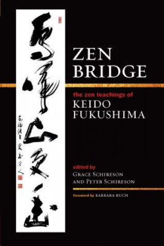 Könyv Zen Bridge Keido Fukushima