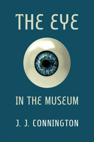 Carte Eye in the Museum J. J. Connington
