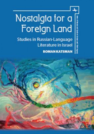 Kniha Nostalgia for a Foreign Land Roman Katsman