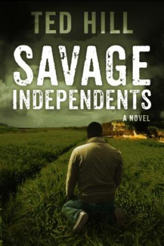 Книга Savage Independents Ted Hill