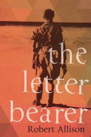 Kniha The Letter Bearer Robert Allison