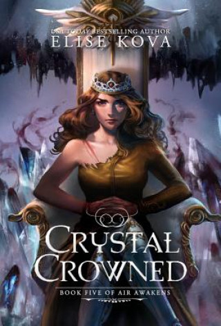 Livre Crystal Crowned Elise Kova