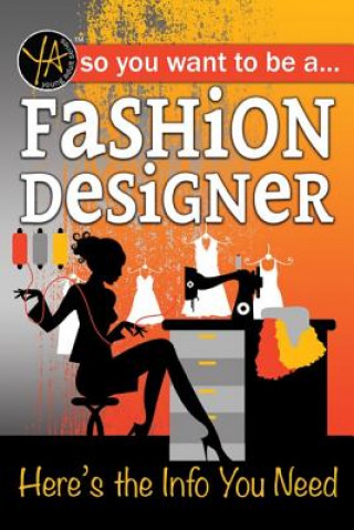 Книга So You Want to Be a Fashion Designer: Here's the Info You Need LISA MCGINNES