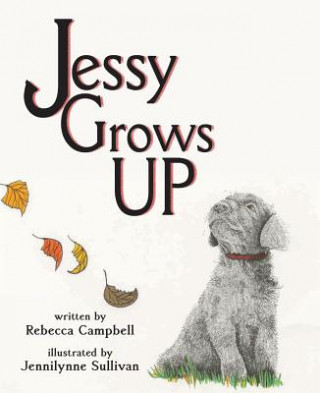 Kniha Jessy Grows Up Rebecca Campbell