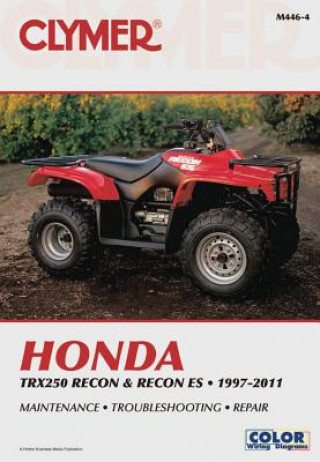 Książka Honda TRX Recon & Recon Es Clymer Motorcycle Repai Editors of Clymer Manuals