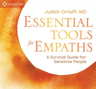 Audio Essential Tools for Empaths Judith Orloff