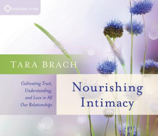 Audio Nourishing Intimacy Tara Brach