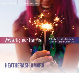 Audio Awakening Your Inner Fire HeatherAsh Amara