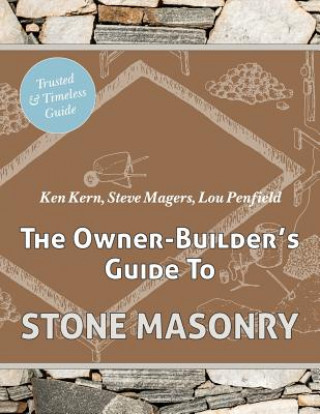 Kniha Owner Builder's Guide to Stone Masonry Ken Kern