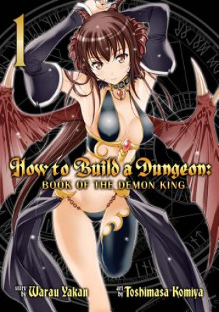 Könyv How to Build a Dungeon: Book of the Demon King Yakan Warau