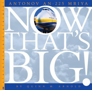 Kniha Antonov An-225 Mriya Quinn M. Arnold