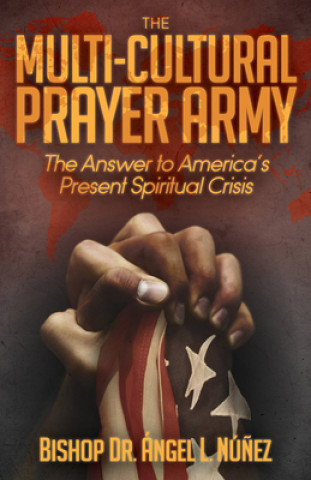 Boek MULTICULTURAL PRAYER ARMY Angel L. Nunez