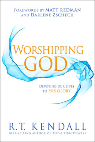Könyv Worshipping God R T Kendall