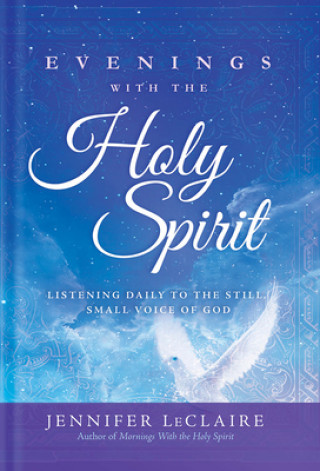 Knjiga Evenings With The Holy Spirit Jennifer LeClaire