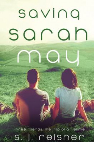 Knjiga Saving Sarah May S. J. Reisner