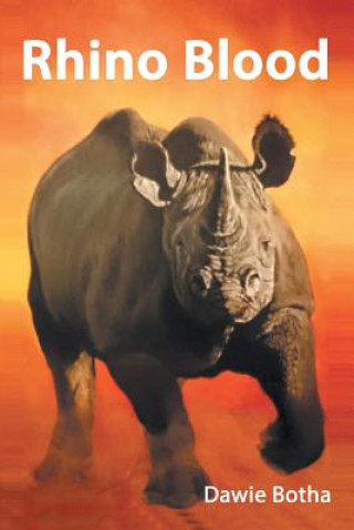 Kniha Rhino Blood Dawie Botha