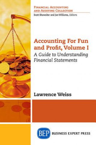 Knjiga Accounting For Fun and Profit Lawrence a. Weiss