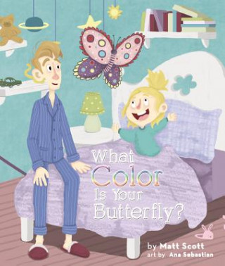 Book WHAT COLOR IS YOUR BUTTERFLY Matt Scott