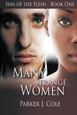 Könyv Many Strange Women Parker J. Cole