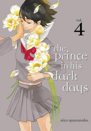 Kniha Prince In His Dark Days 4 Hiko Yamanaka