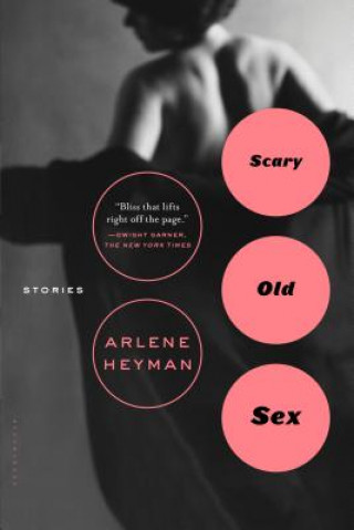 Kniha Scary Old Sex Arlene Heyman