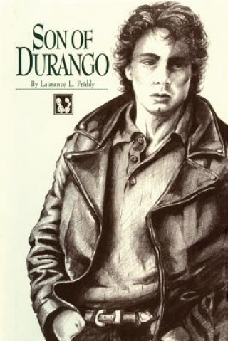 Kniha Son of Durango, A Novel Laurance Priddy