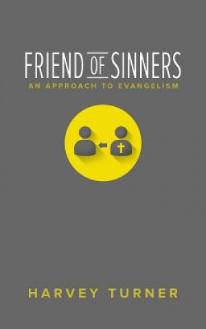 Könyv Friend of Sinners Harvey Turner