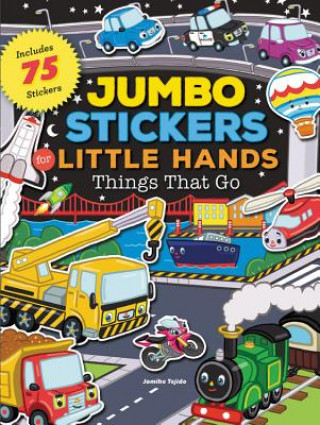 Książka Jumbo Stickers for Little Hands: Things That Go Jomike Tejido