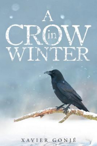 Книга Crow in Winter Xavier Gonjé