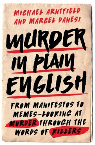 Kniha Murder in Plain English Michael Arntfield