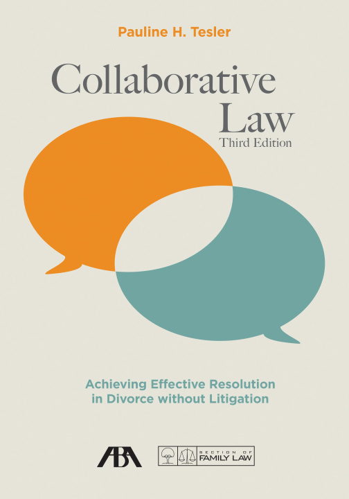 Könyv Collaborative Law: Achieving Effective Resolution in Divorce Without Litigation Pauline H. Tesler
