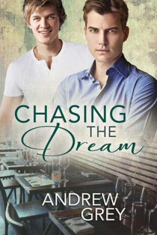 Kniha Chasing the Dream Andrew Grey