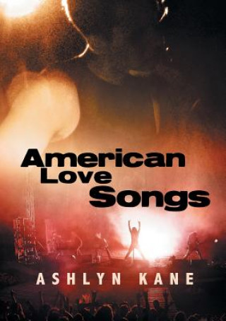 Kniha American Love Songs (Francais) Ashlyn Kane