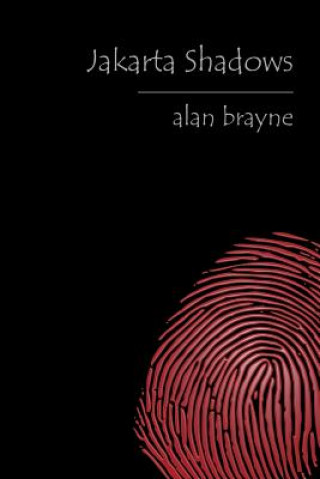 Knjiga Jakarta Shadows Alan Brayne