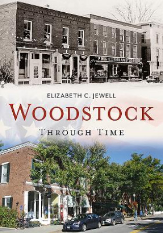 Carte Woodstock Through Time Elizabeth Jewell